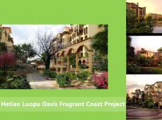 Hetian Luopu Oasis Fragrant Coast Project